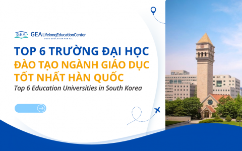 TOP 6 TRƯỜNG ĐẠI HỌC ĐÀO TẠO NGÀNH GIÁO DỤC TỐT NHẤT HÀN QUỐC NĂM 2024